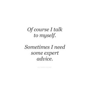 Talk to myself